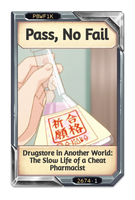 Pass, No Fail Drugstore in Another World: The Slow Life of a Cheat Pharmacist